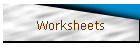 Worksheets